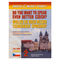 Chcete ještě lépe mluvit česky? 2 - Učebnice: anglicko-německá verze