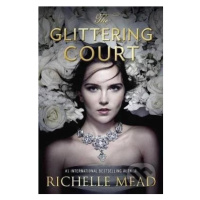 The Glittering Court - Richelle Mead - kniha z kategorie Beletrie pro děti