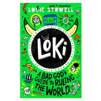 Loki: A Bad God's Guide to Ruling the World - Louie Stowell - kniha z kategorie Beletrie pro dět