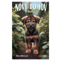 Kniha: Nový domov – Bella od Milesová Ellen