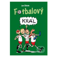 Fotbalový král - Jan Žáček - kniha z kategorie Pohádky