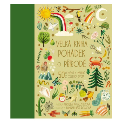 Velká kniha pohádek o přírodě - 50 pověstí a příběhů z celého světa - Angela McAllister Slovart