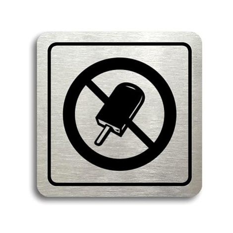 Accept Piktogram "zákaz vstupu se zmrzlinou" (80 × 80 mm) (stříbrná tabulka - černý tisk)