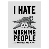 Ilustrace I Hate Morning People, Andreas Magnusson, 30 × 40 cm