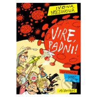 Vire, padni! - Ivona Březinová, Lukáš Fibrich (ilustrátor) - kniha z kategorie Beletrie pro děti