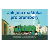 Jak jela mašinka pro brambory - Eduard Hofmann