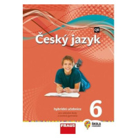 Český jazyk 6 pro ZŠ a VG - Hybridní Učebnice / nová generace