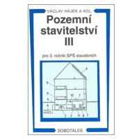 Pozemní stavitelství III pro 3.r. SPŠ stavební