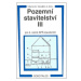 Pozemní stavitelství III pro 3.r. SPŠ stavební