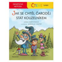 Čteme sami - genetická metoda – Jak se chtěl čaroděj stát kouzelníkem - Lenka Hoštičková