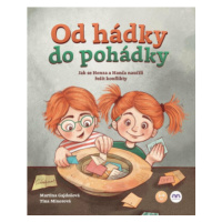 Od hádky do pohádky - Martina Gajdošová, Tina Minorová