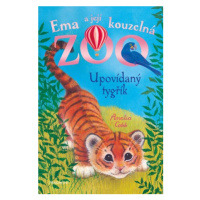 Ema a její kouzelná zoo - Upovídaný tygřík | Eva Brožová, Amelia Cobb, Sophy Williams