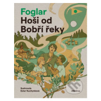 Hoši od Bobří řeky - Ester Kuchynková (ilustrátor), Jaroslav Foglar