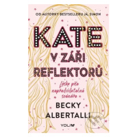 Kate v záři reflektorů - Becky Albertalli - kniha z kategorie Beletrie pro děti