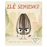 Zlé semienko - Jory John, Pete Oswald (ilustrátor) - kniha z kategorie Pro děti