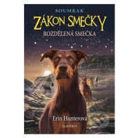 Zákon smečky: Soumrak (1) - Rozdělená smečka - Erin Hunter - kniha z kategorie Pro děti