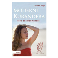 Moderní kurandera - Lucie Chaya
