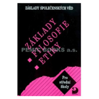 Základy filosofie, etiky - Základy společenských věd III.