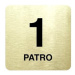 Accept Piktogram "1 patro" (80 × 80 mm) (zlatá tabulka - černý tisk bez rámečku)