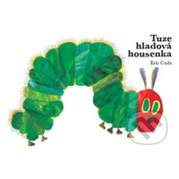 Tuze hladová housenka - Eric Carle - kniha z kategorie Pro děti