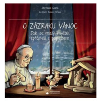 O zázraku Vánoc - Jak se malý myšák spřátelil s papežem - Gorla Stefano