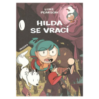 Hilda se vrací - Hilda a Ptačí slavnost, Hilda a černý pes - Luke Pearson