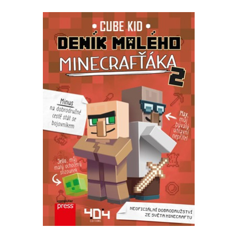 Deník malého Minecrafťáka 2 | Cube Kid Computer Press