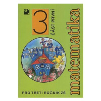 Matematika pro 3. ročník ZŠ - 1. část - Jana Coufalová