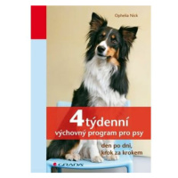 4týdenní výchovný program pro psy - den po dni, krok za krokem