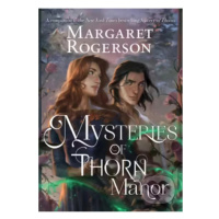 Mysteries of Thorn Manor - Margaret Rogerson - kniha z kategorie Sci-fi, fantasy a komiksy