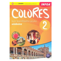 Colores 2 - kurz španělského jazyka - učebnice - Erika Nagy, Krisztina Seres