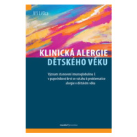 Klinická alergie dětského věku - Jiří Liška