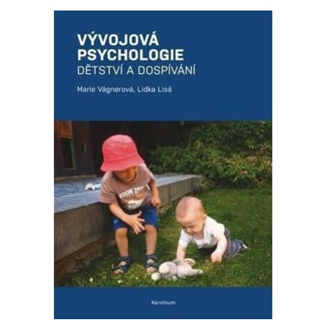 Vývojová psychologie - Dětství a dospívání Karolinum