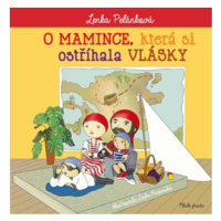 O mamince, která si ostříhala vlásky | Lenka Pelánková, Lenka Kurovská