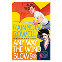 Any Way the Wind Blows - Rainbow Rowell - kniha z kategorie Beletrie pro děti