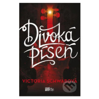 Divoká píseň - Victoria Schwab - kniha z kategorie Beletrie pro děti