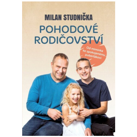 Pohodové rodičovství - Milan Studnička BizBooks