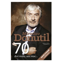 Miroslav Donutil 70 - Dana a Petr Čermákovi