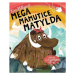 Mega mamutice Matylda - Kim Hillyard - kniha z kategorie Pohádky