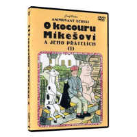 O kocouru Mikešovi a jeho přátelích 1 - DVD