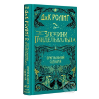 FANTASTYCHNI ZVIRI:Zlochyny Hrindelʹvalʹda - J.K. Rowling - kniha z kategorie Beletrie pro děti