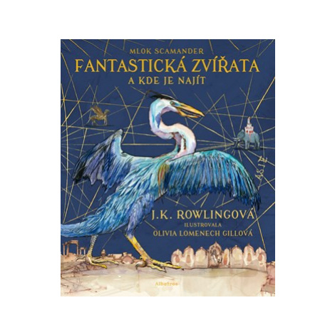 Fantastická zvířata - ilustrované vydání | J. K. Rowlingová, Pavel Medek ALBATROS