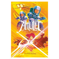 Amulet 8: Supernova - Kazu Kibuishi