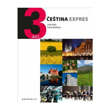 Čeština expres 3 (A2/1) - německy + CD - Lída Holá, Pavla Bořilová Akropolis