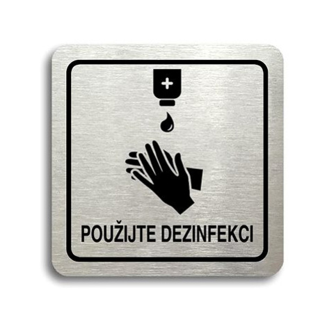 Accept Piktogram "použijte dezinfekci III" (80 × 80 mm) (stříbrná tabulka - černý tisk)