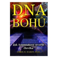 DNA Bohů - Jak Anunnakové stvořili člověka