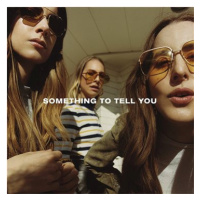 Haim: Something To Tell You