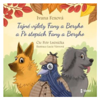Tajné výlety Fany a Beryho a Po stopách Fany a Beryho - Fexová Ivana - audiokniha