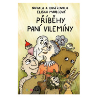 Příběhy paní Vilemíny - Eliška Mauleová - kniha z kategorie Beletrie pro děti