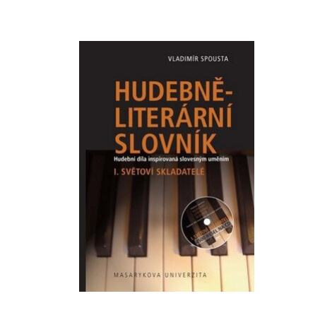 Hudebně-literární slovník  I. - Vladimír Spousta Munipress